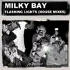 Milky Bay - Flashing Lights (Nu Ground Foundation Mixes) - Single